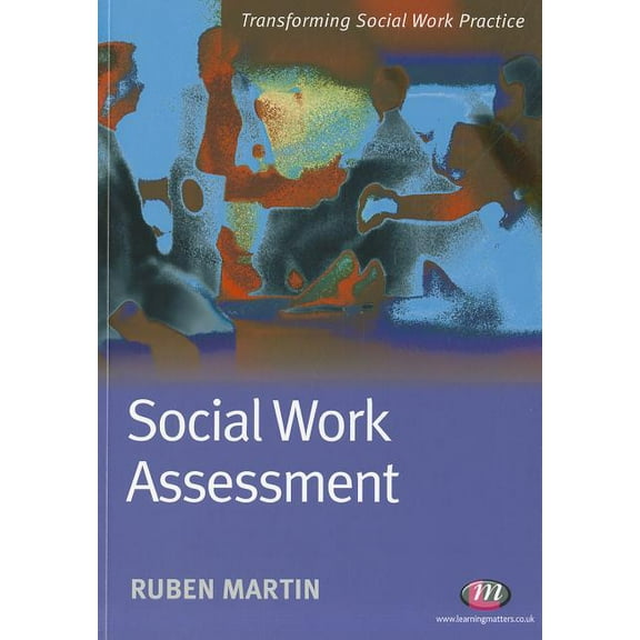 Transforming Social Work Practice Social Work Assessment, (Paperback)