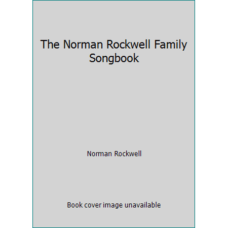 Pre-Owned The Norman Rockwell Family Songbook (Paperback) 0810922894 9780810922891