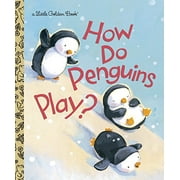 Pre-Owned How Do Penguins Play? (Little Golden Book) (Little Golden Books (Random House)) Paperback