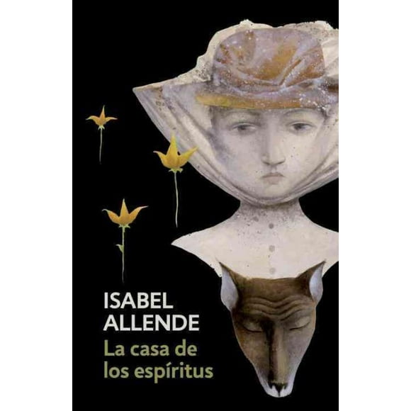 Casa de Los Espiritus/ la Maison des Esprits, Isabel Allende Broché