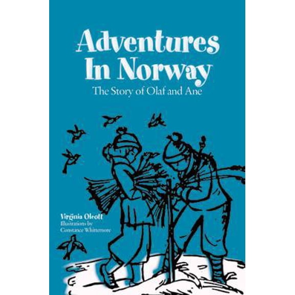 Pre-Owned Adventures in Norway: The Story of Olaf and Ane (Paperback) 1937843114 9781937843113