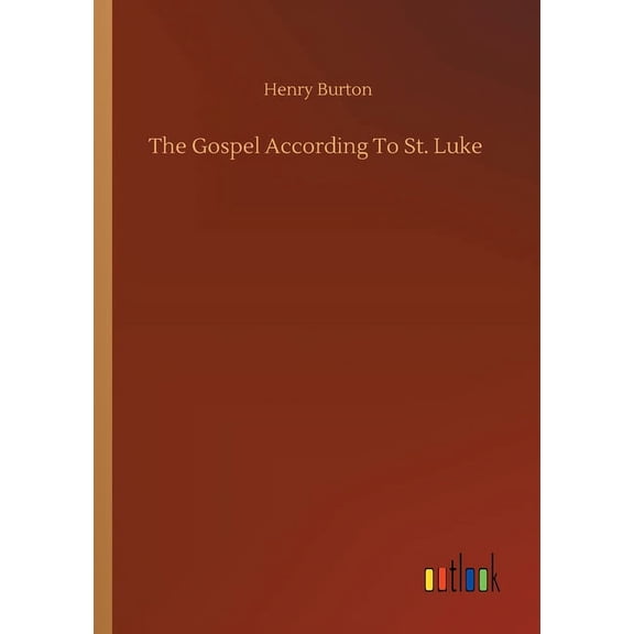 The Gospel According To St. Luke - 9783752332322