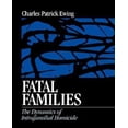 thumbnail image 1 of Fatal Families: The Dynamics of Intrafamilial Homicide, 1 of 2