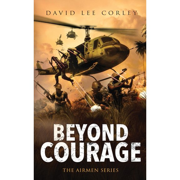 Beyond Courage, (Paperback)