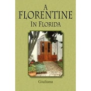 A Florentine in Florida (Paperback)