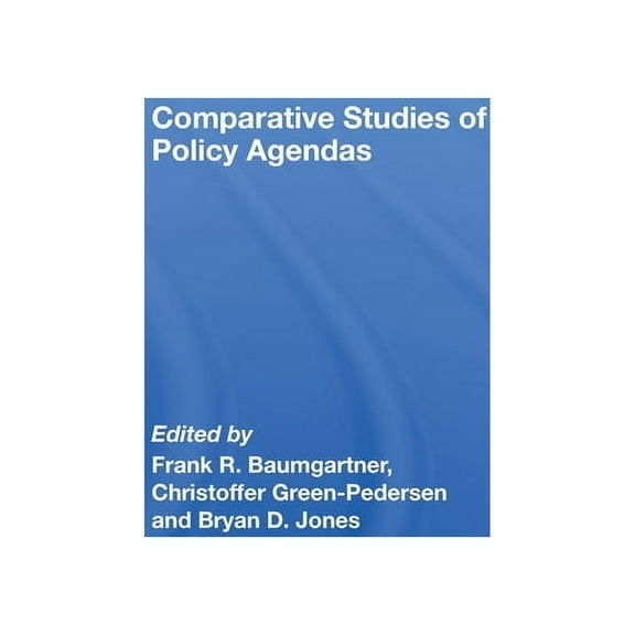 Journal of European Public Policy Comparative Studies of Policy Agendas, (Hardcover)