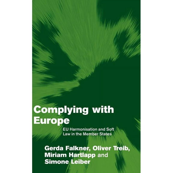 Themes in European Governance Complying with Europe, (Hardcover)