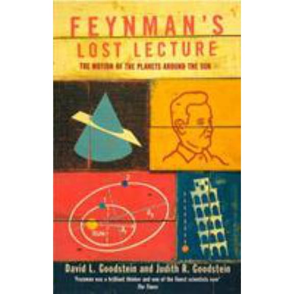 Pre-Owned Feynman's Lost Lecture: The Motions of Planets Around the Sun (Paperback) 0099736217 9780099736219