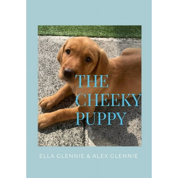 The Cheeky Puppy, (Paperback)