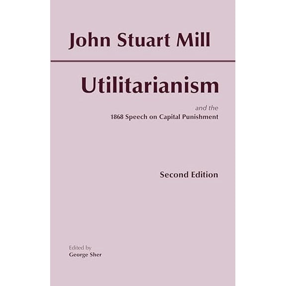 Pre-Owned Utilitarianism (Paperback) 087220605X 9780872206052