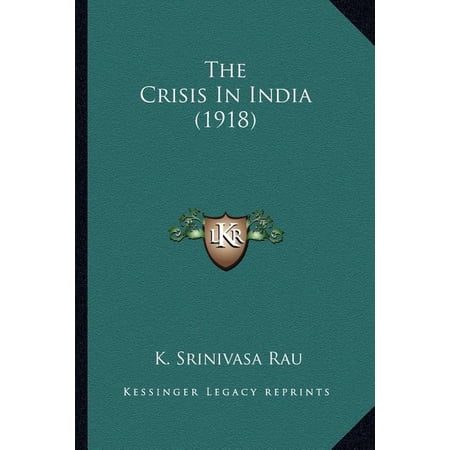The Crisis In India (1918) (Paperback)