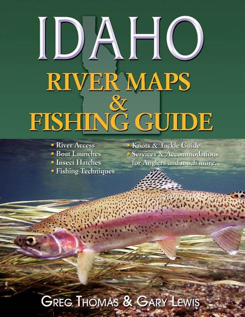 Idaho River Maps & Fishing Guide (Revised & Resized 2015) (Paperback 