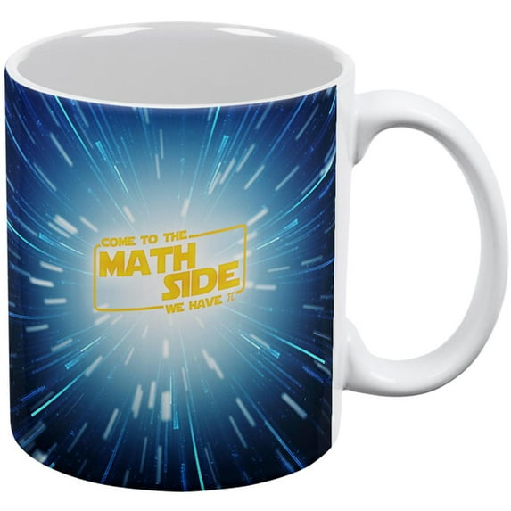 Come to the Math Side We have Pi All Over Coffee Mug