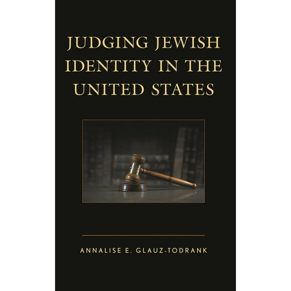 Judging Jewish Identity in the United States, (Hardcover)