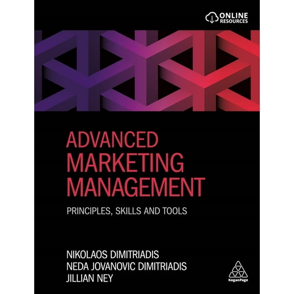 Advanced Marketing Management: Principles, Skills and Tools, (Paperback)