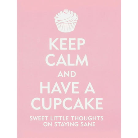 Keep Calm and Have a Cupcake - eBook