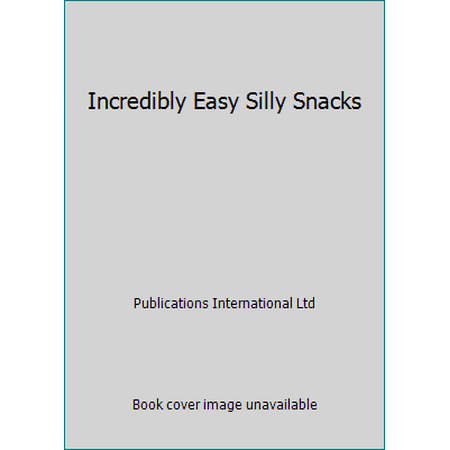 Incredibly Easy Silly Snacks, Used [Hardcover]