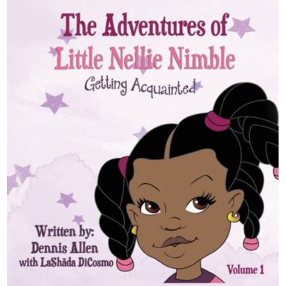 Pre-Owned The Adventures of Little Nellie Nimble (Hardcover) 1952884799 9781952884795