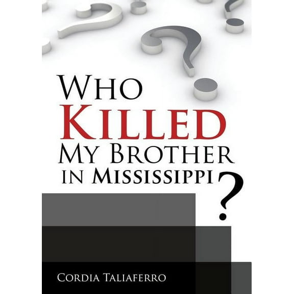 Who Killed My Brother In Mississippi?, (Paperback)