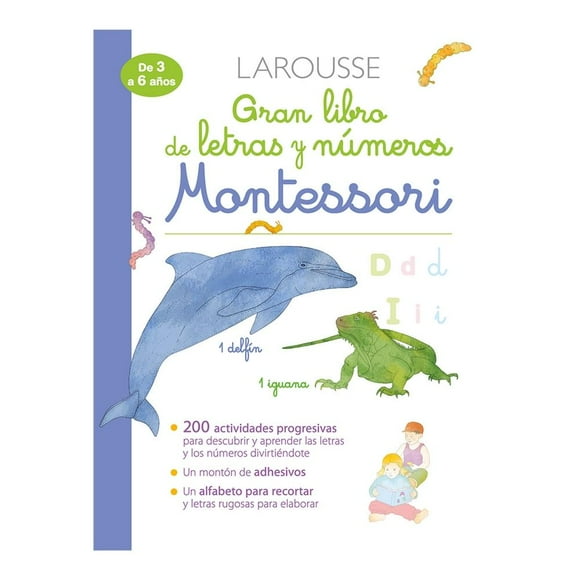 Gran libro de letras y números Montessori Ediciones Larousse S.A de C.V Equipo Editorial