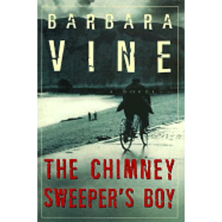 The chimney sweeper's boy : a novel (Hardcover) by Barbara Vine