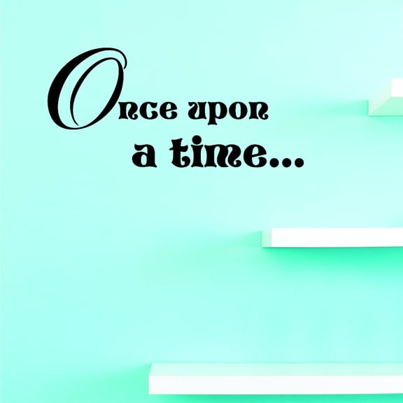 Custom Decals PRICE REDUCED Once Upon A Time… Wall Art Size: 12 Inches x 30 Inches