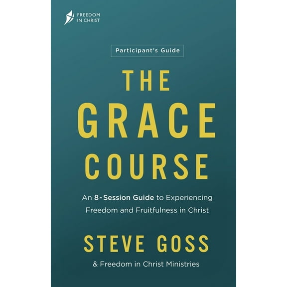 The Grace Course Participant's Guide, (Paperback)