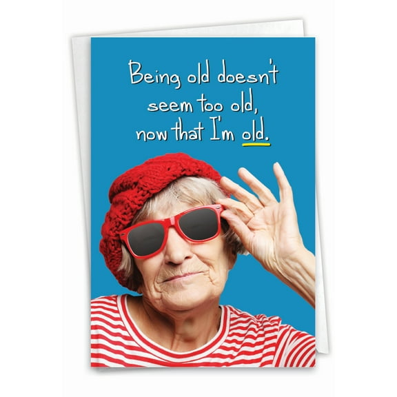 1 Funny Birthday Card with Envelope - Now That I'm Old C9355BDG