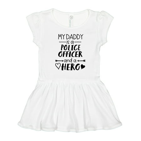

Inktastic My Daddy is a Police Officer and a Hero Gift Toddler Girl Dress