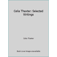 thumbnail image 1 of Pre-Owned Celia Thaxter: Selected Writings (Paperback) 0962716243 9780962716249, 1 of 1