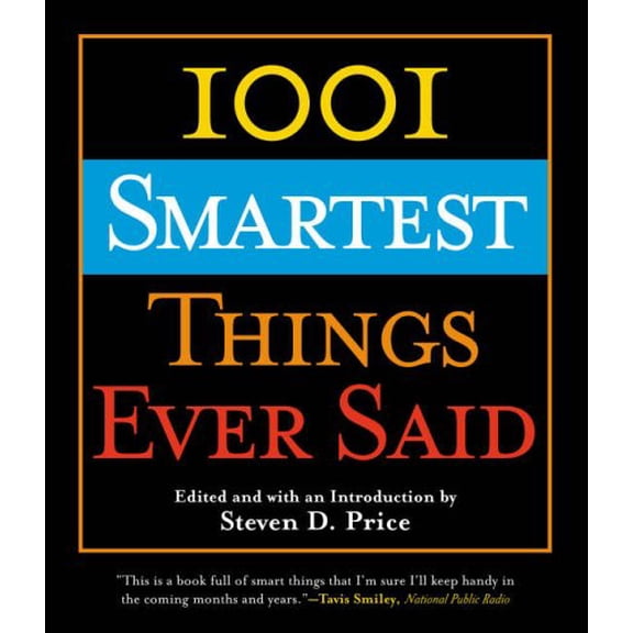 Pre-Owned 1001 Smartest Things Ever Said Paperback