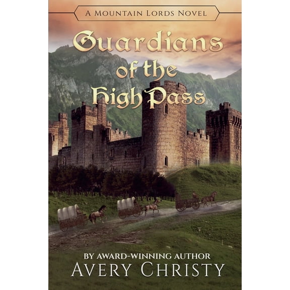 Mountain Lords Guardians of the High Pass, Book 2, (Paperback)