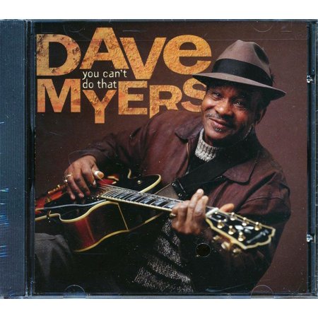 You Can't Do That (CD) by Dave Myers