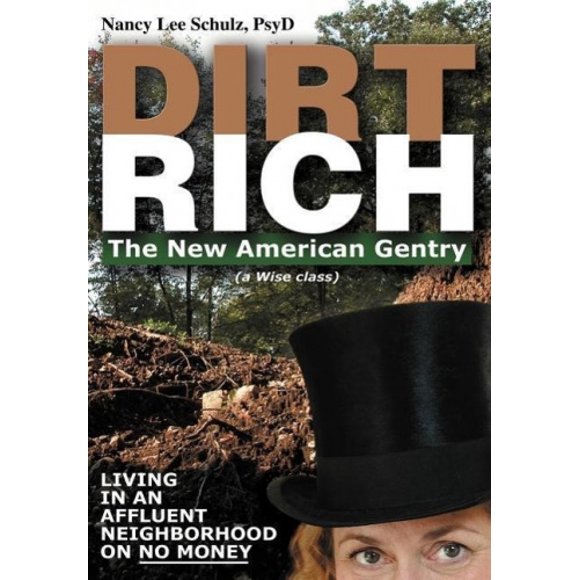 Dirt Rich: The New American Gentry