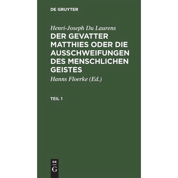 Der Gevatter Matthies oder die Ausschweifungen des menschlichen Geistes (Edition 2) (Hardcover)