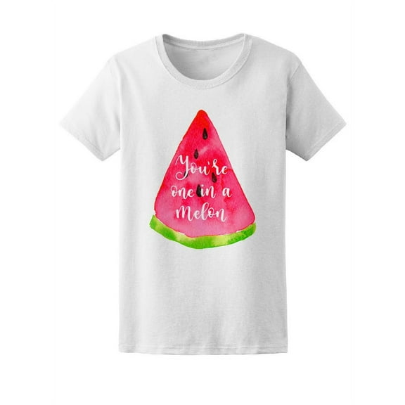 You're One In A Melon Tropical T-Shirt Women -Image by Shutterstock, Female Medium