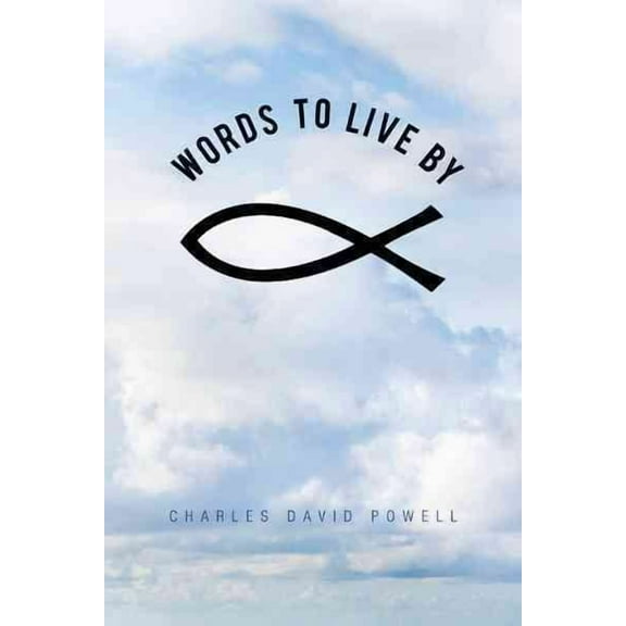 Words to Live by (Paperback)