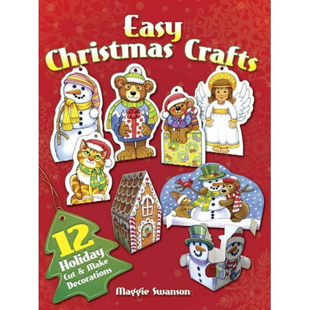 Easy Christmas Goodies To Make Easy Christmas Crafts: 12 Holiday Cut & Make Decorations (Paperback) ()