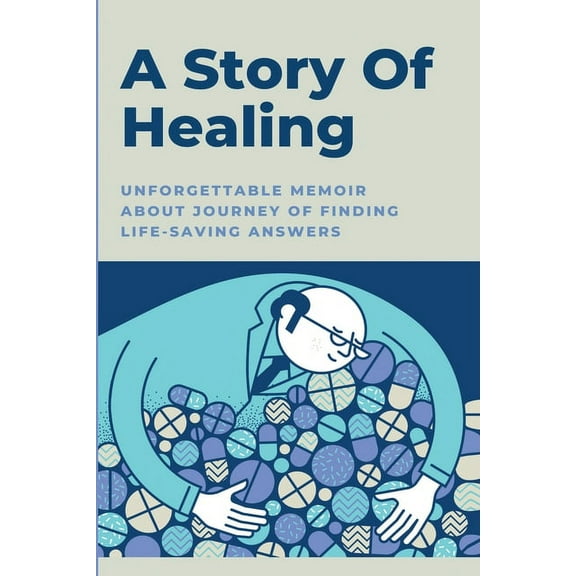 A Story Of Healing (Paperback)