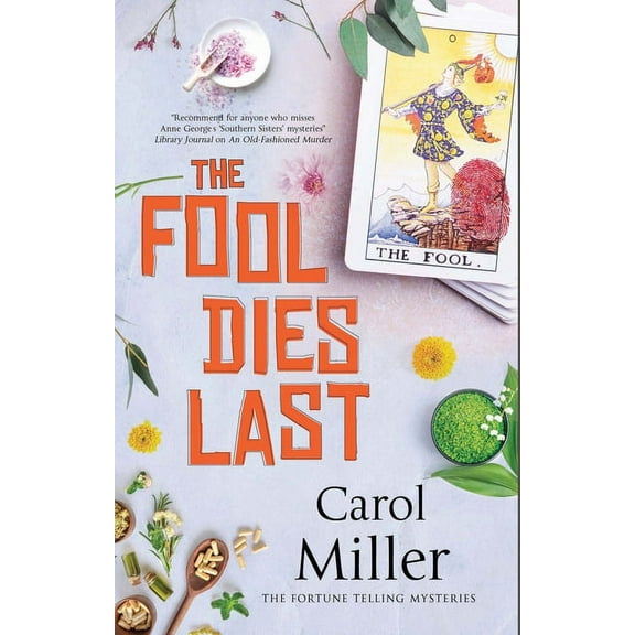 Fortune Telling Mystery The Fool Dies Last, Book 1, (Paperback)