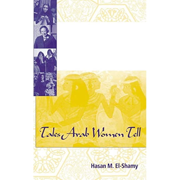 Pre-Owned Tales Arab Women Tell: And the Behavioral Patterns They Portray (Hardcover) 0253335299 9780253335296