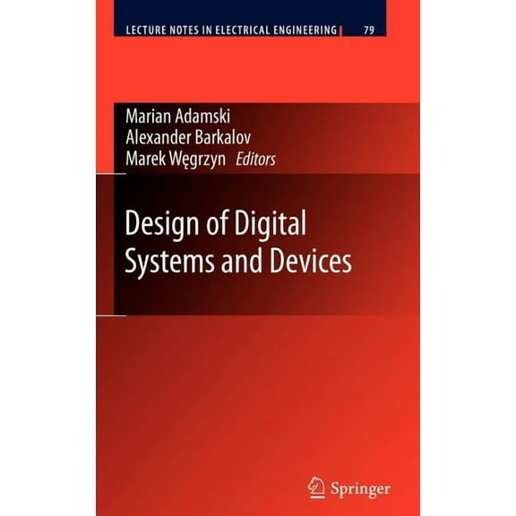 Lecture Notes in Electrical Engineering Design of Digital Systems and Devices, Book 79, (Hardcover)