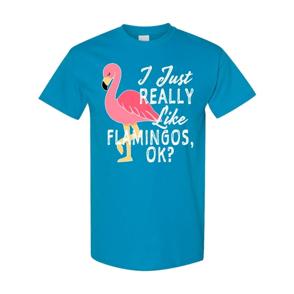 Inktastic I Just Really Like Flamingos Ok with Pink Flamingo T-Shirt