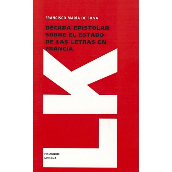 Pensamiento Década epistolar sobre el estado de las letras en Francia, Book 97, (Paperback)