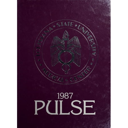 (Custom Reprint) Yearbook: 1987 Louisiana State University Shreveport Medical School - Pulse Yearbook (Shreveport, LA)