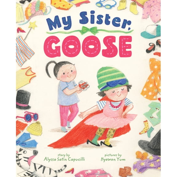 My Sister, Goose, (Hardcover)