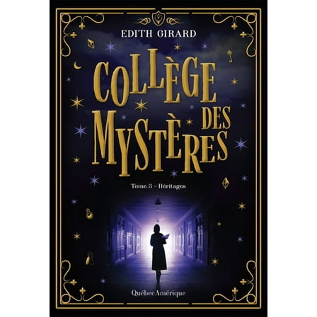 CollÃ¨ge Des MystÃ¨res HÃ©ritages, (Paperback)