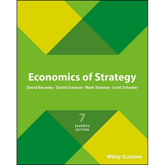 Economics of Strategy (Paperback) by David Besanko, David Dranove, Mark Shanley