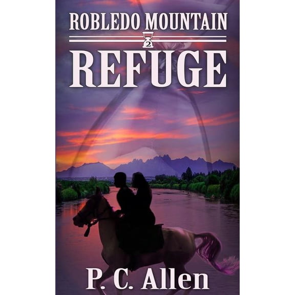 Robledo Mountain: Refuge (Series #2) (Paperback)