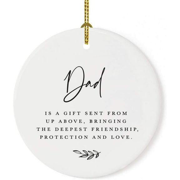 Dad is a Gift Sent from Above 1 Side Ceramic Ornament Sentimental Holiday Keepsake
